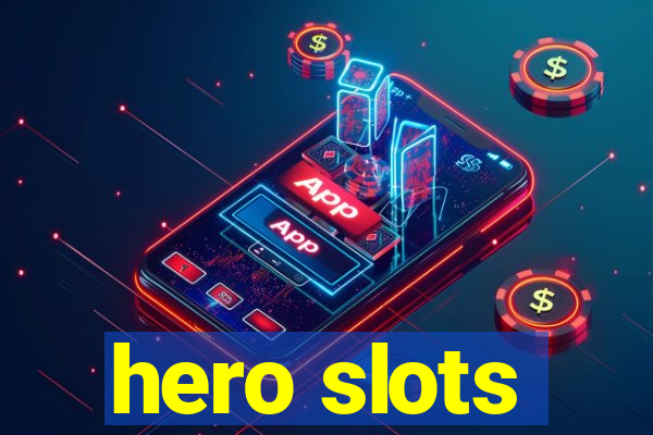 hero slots