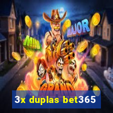 3x duplas bet365