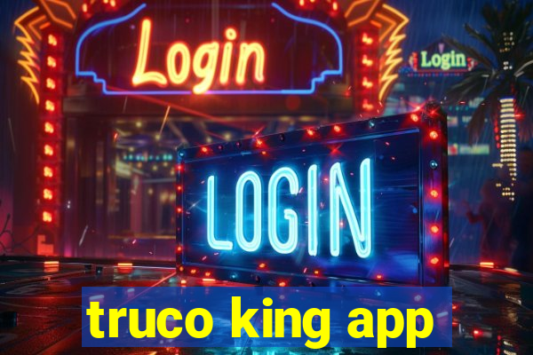 truco king app