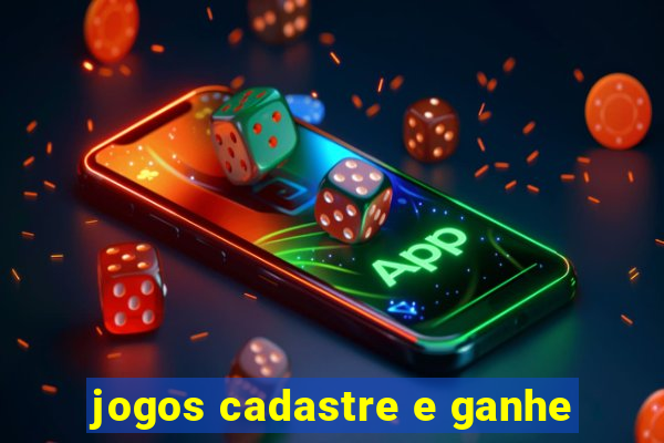 jogos cadastre e ganhe