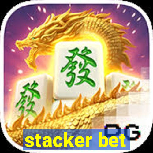 stacker bet