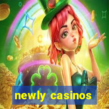 newly casinos