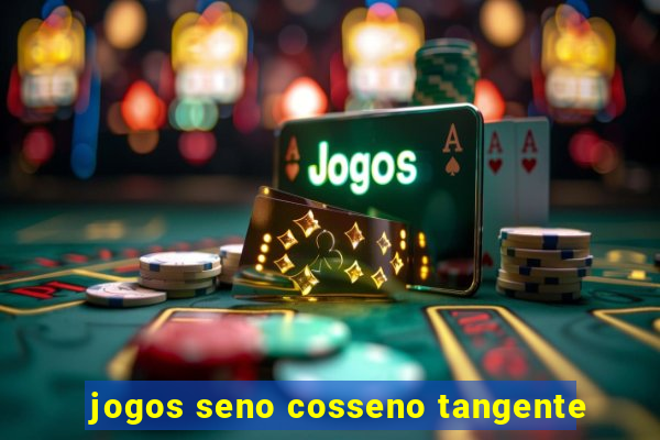 jogos seno cosseno tangente