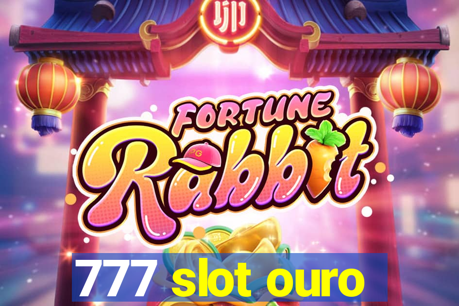 777 slot ouro