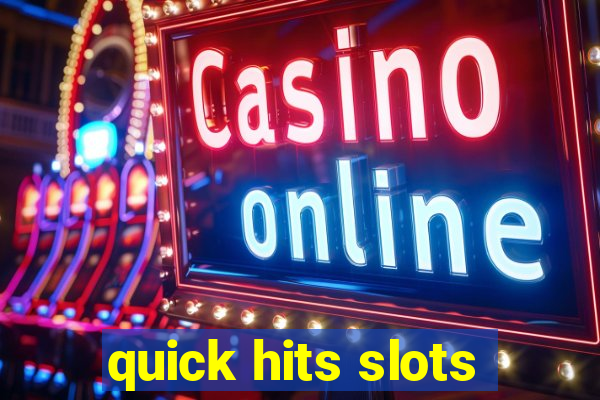 quick hits slots