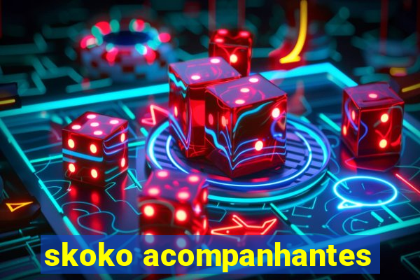 skoko acompanhantes