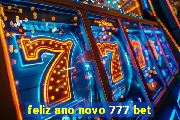 feliz ano novo 777 bet