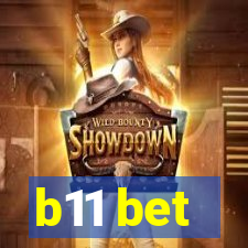 b11 bet