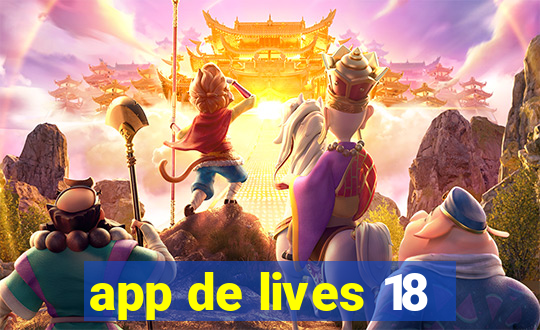 app de lives 18