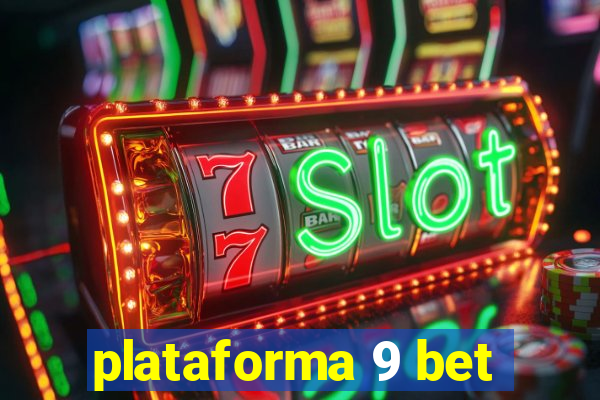 plataforma 9 bet