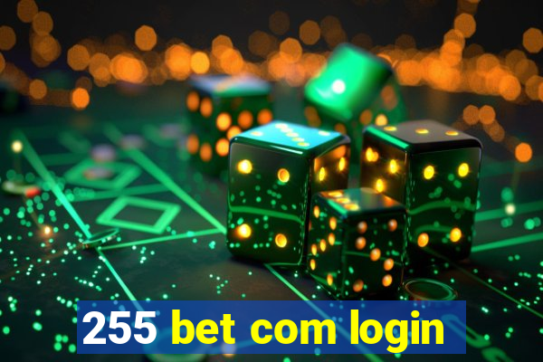 255 bet com login