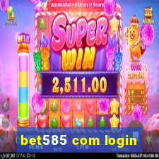 bet585 com login