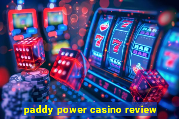 paddy power casino review