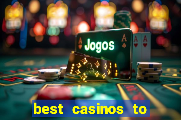 best casinos to play online