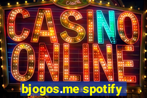 bjogos.me spotify