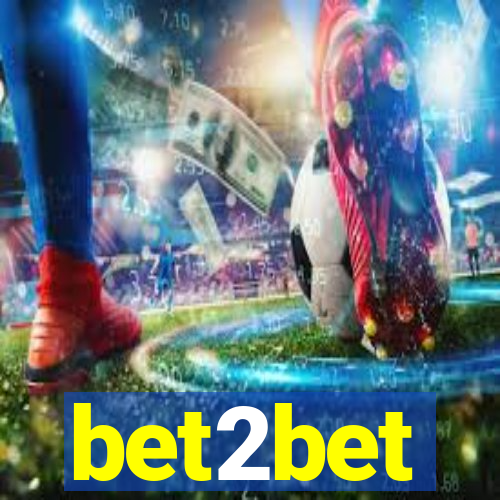 bet2bet