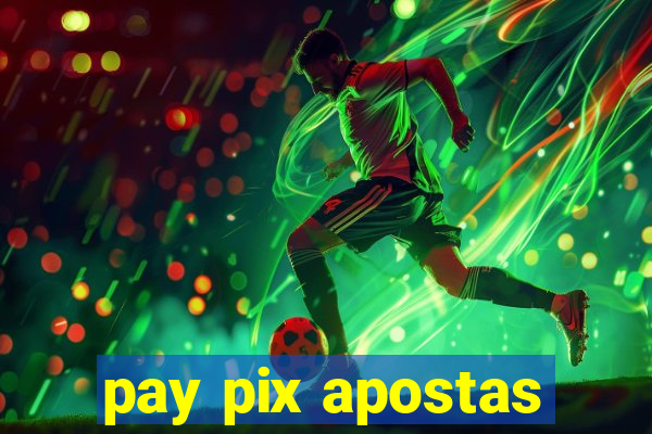 pay pix apostas