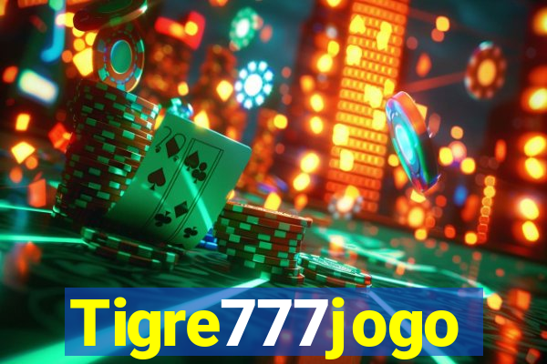 Tigre777jogo