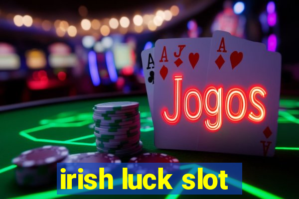 irish luck slot