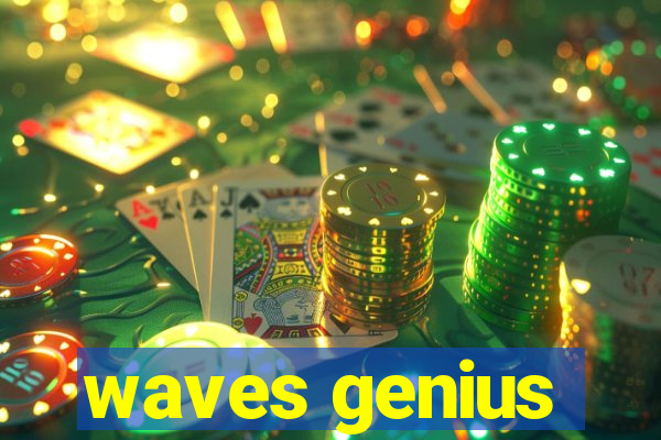 waves genius