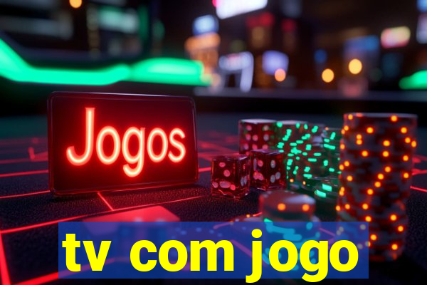 tv com jogo