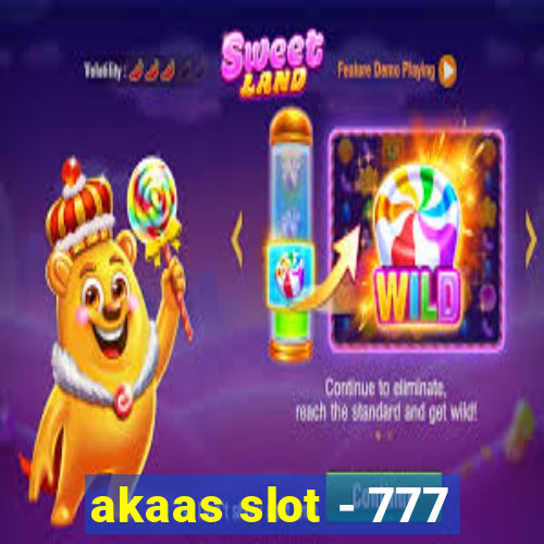 akaas slot - 777