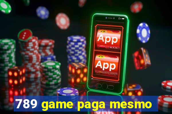 789 game paga mesmo