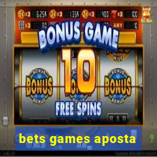 bets games aposta