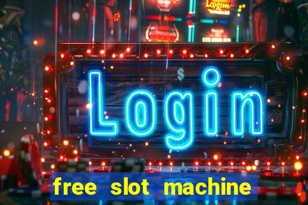 free slot machine games with bonus spins