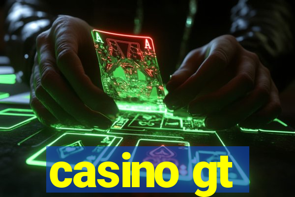 casino gt