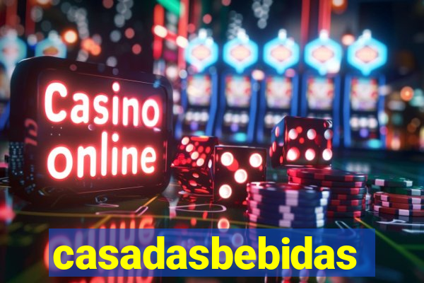 casadasbebidas