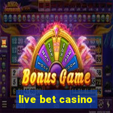 live bet casino