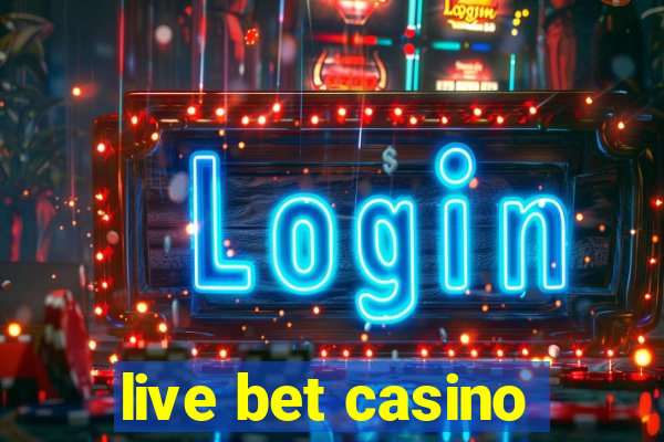 live bet casino