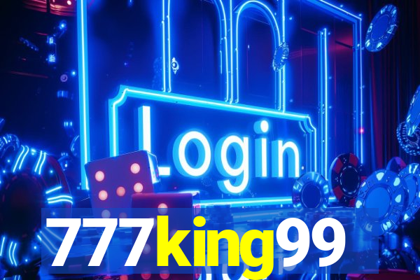 777king99