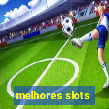 melhores slots