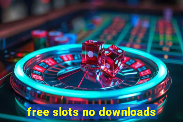 free slots no downloads