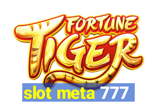 slot meta 777