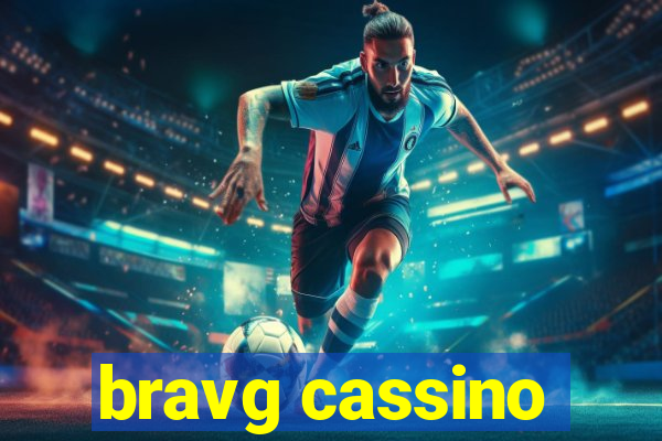 bravg cassino