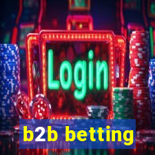 b2b betting