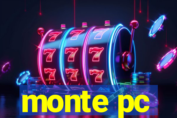 monte pc