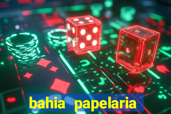 bahia papelaria get煤lio vargas