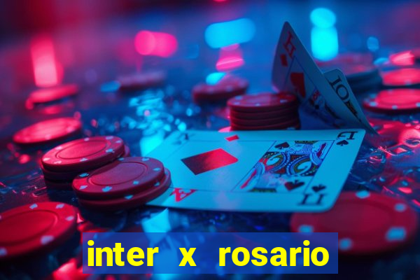 inter x rosario central onde assistir