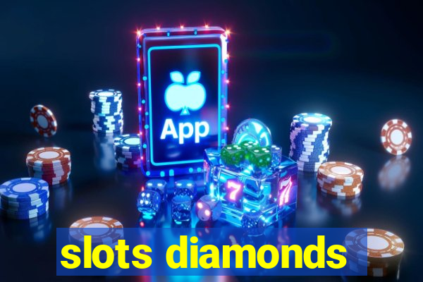 slots diamonds