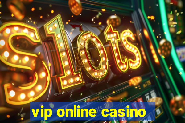 vip online casino