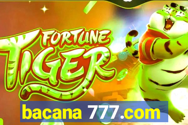 bacana 777.com