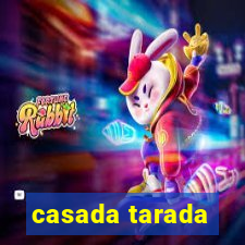 casada tarada