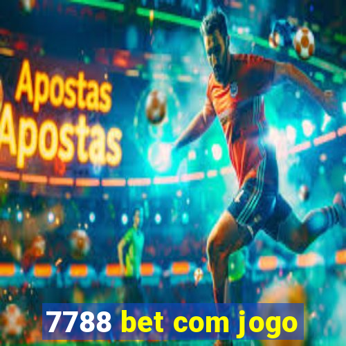 7788 bet com jogo