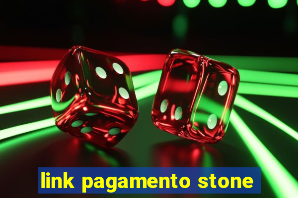 link pagamento stone