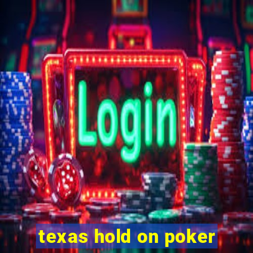 texas hold on poker