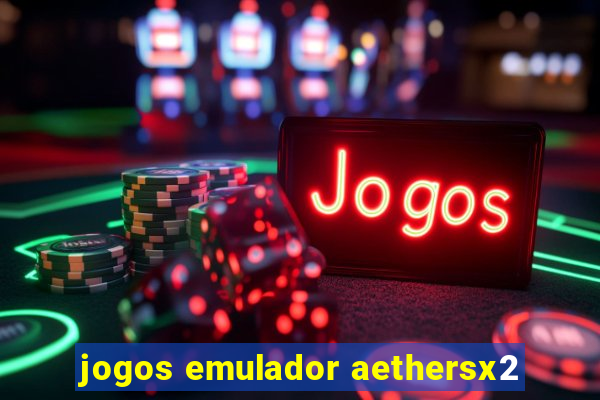 jogos emulador aethersx2